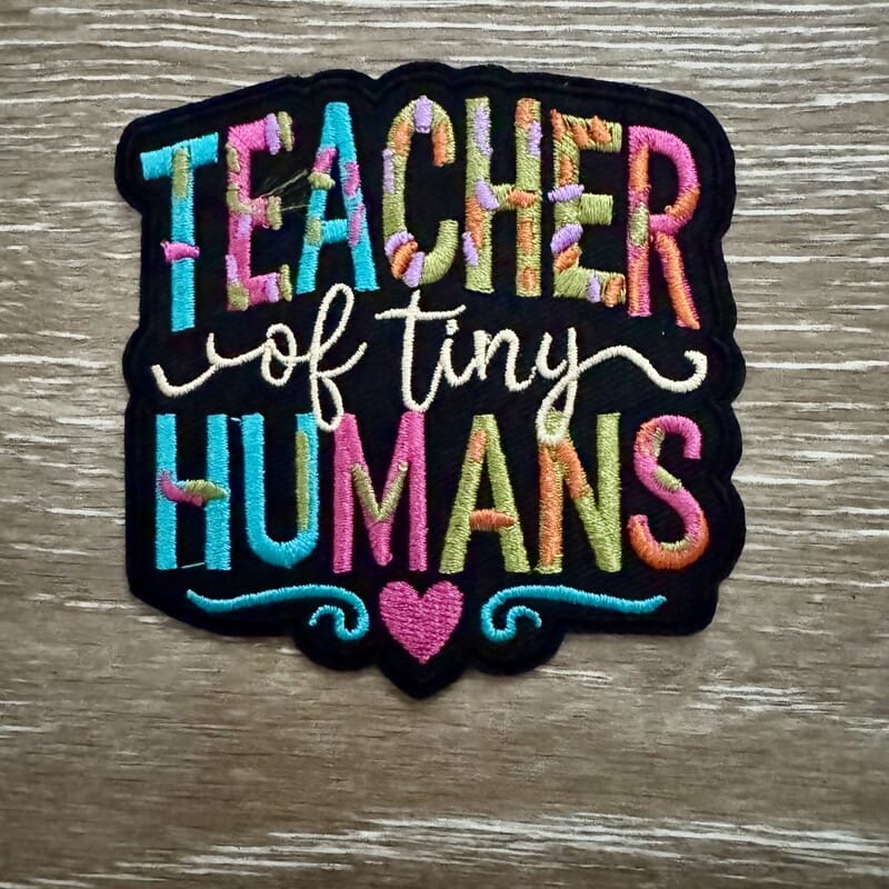 On A Whim Hats Teacher of Tiny Humans Iron-On Patch