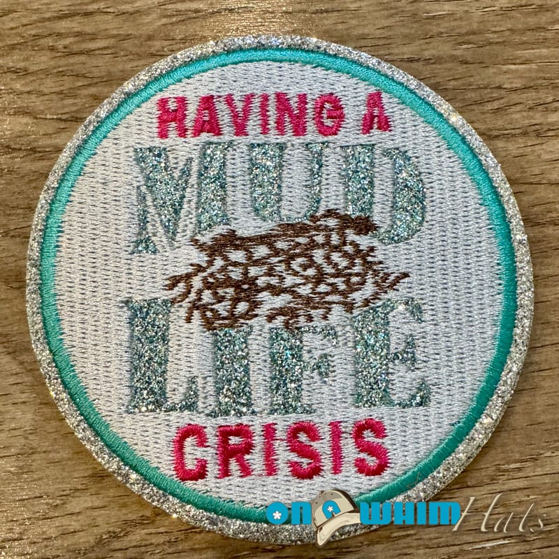 On A Whim Hats Mud Life Iron-On Embroidered Patch