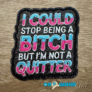 On A Whim Hats Not a Quitter Iron-On Patch