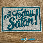On A Whim Hats Not Today Satan Glitter Iron-On Patch