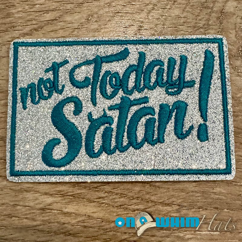On A Whim Hats Not Today Satan Glitter Iron-On Patch