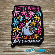 On A Whim Hats Petty When Provoked Iron-On Patch