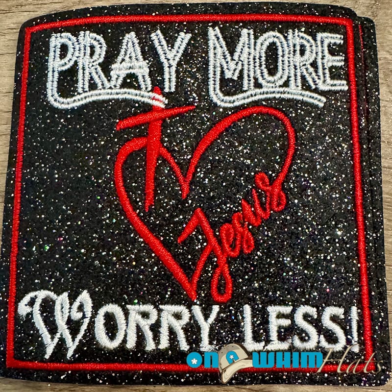 On A Whim Hats Pray More Iron-On Embroidered Patch