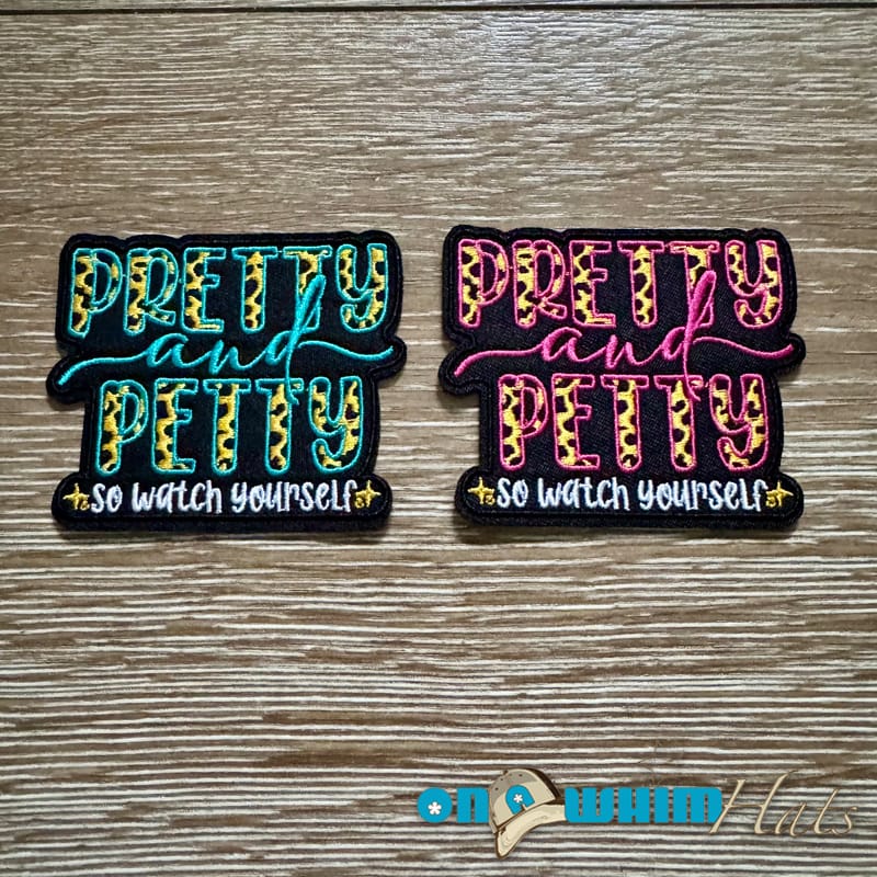On A Whim Hats Pretty and Petty Iron-On Patch
