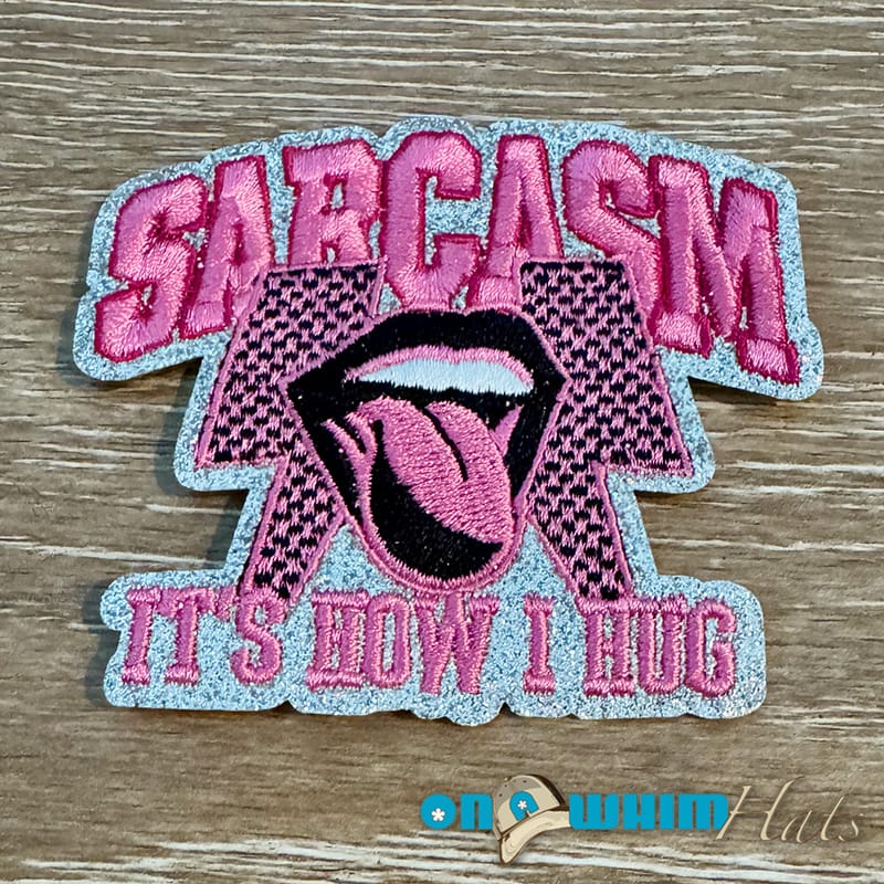 On A Whim Hats Sarcasm Iron-On Patch