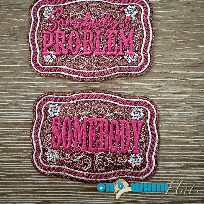 On A Whim Hats Somebody Iron-On Patch