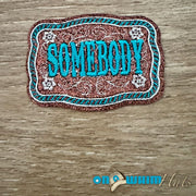 On A Whim Hats Somebody Iron-On Patch