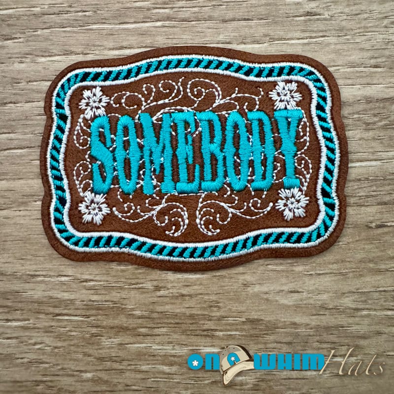 On A Whim Hats Somebody Leather Iron-On Patch