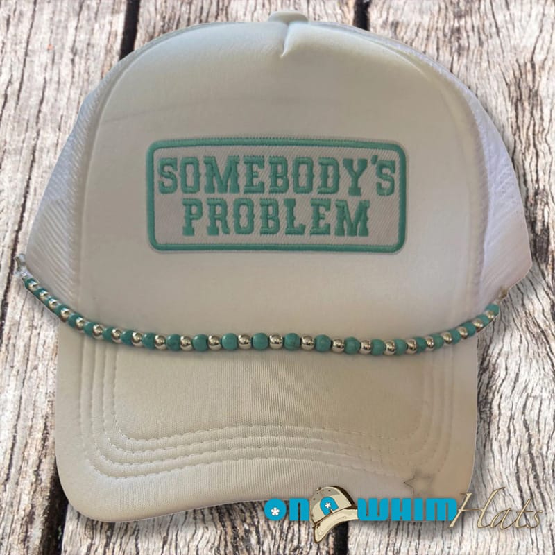 On A Whim Hats Somebody's Problem
