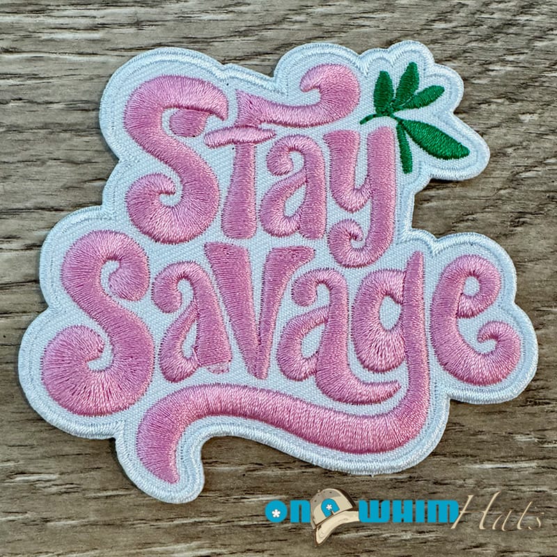On A Whim Hats Stay Savage Pink Iron-On Patch