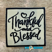 On A Whim Hats Thankful & Blessed Embroidered Iron -On Patch