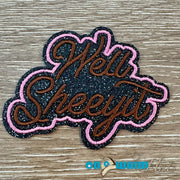 On A Whim Hats Well Sheeyit Iron-On Patch
