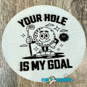 On A Whim Hats Your Hole is my Goal Golf Leather Iron-On Patch
