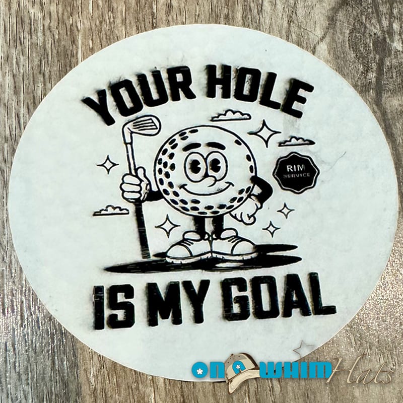 On A Whim Hats Your Hole is my Goal Golf Leather Iron-On Patch