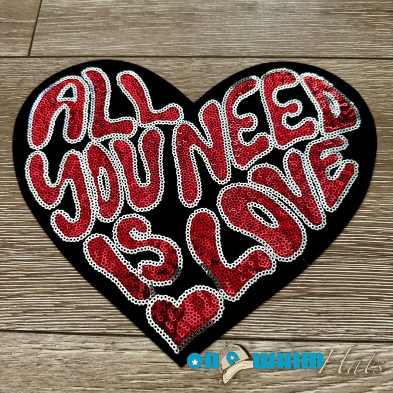 On A Whim Hats XL All You Need is Love Iron-On Patch